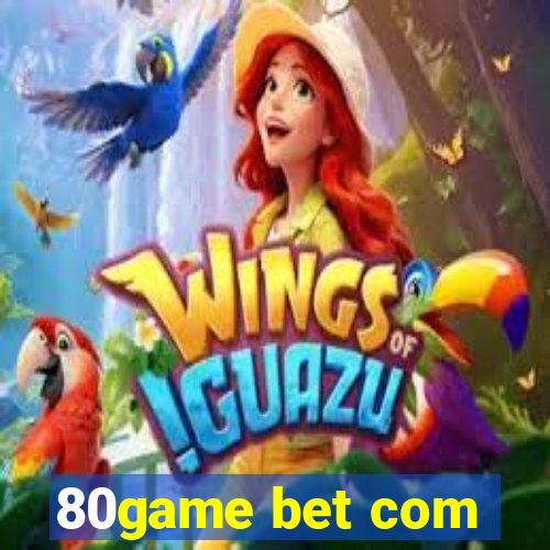 80game bet com